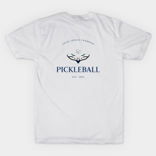 Pickleball Local League Champion T-Shirt